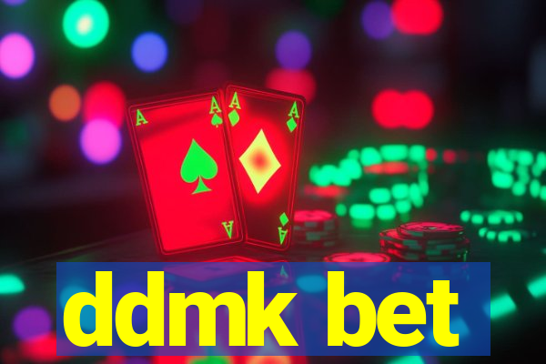 ddmk bet